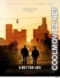 A Better Life (2011) Hindi Dubbed Movies