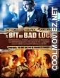 A Bit of Bad Luck (2014) Hindi Dubbed Movie