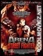 Arena of the Street Fighter (2012) Hindi Dubbed Movie