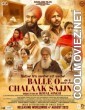 Balle O Chalaak Sajjna (2023) Punjabi Movie