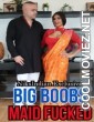 Big Boobs Maid Fcked (2022) NiksIndian Original