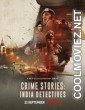 Crime Stories India Detectives (2021) Season 1