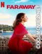 Faraway (2023) Hindi Dubbed Movie