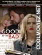 Good After Bad (2017) Hindi Dubbed Movie