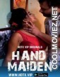 Hand Maiden (2022) HotX Original