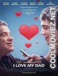 I Love My Dad (2022) Hindi Dubbed Movie