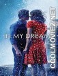In My Dreams (2014) Hindi Dubbed Movie