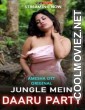 Jungle Mein Daaru Party (2022) AmeshaApp Original