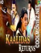 Kaalidas Returns (2020) Hindi Dubbed South Movie