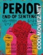 Period End of Sentence (2018) Hindi Movie