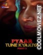 Pyaar Tune Kya Kiya (2023) Part 2 Atrangii Original
