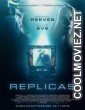 Replicas  (2018) English Movie