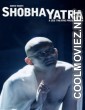 Shobhayatra (2018) Hindi Movie