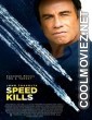 Speed Kills (2018) Hindi Dubbed Movie