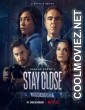 Stay Close (2021) English Web Series Season 1