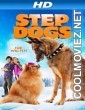 Step Dogs (2013) Hindi Dubbed Movie