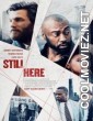 Still Here (2020) Hindi Dubbed Movie