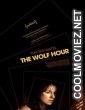 The Wolf Hour (2019) Hindi Dubbed Movie