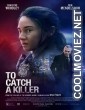 To Catch a Killer (2023) Hindi Dubbed Movie
