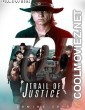 Trail of Justice (2023) Hindi Dubbed Movie