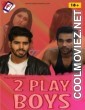 Two Play Boys (2022) FaaduCinema Original