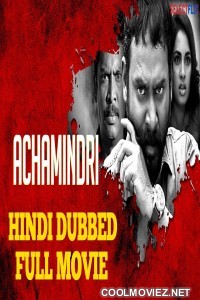 Achamindri (2018) Hindi Dubbed South Movie