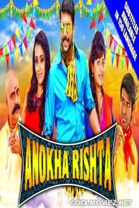 Anokha Rishta (2018) Hindi Dubbed South Movie