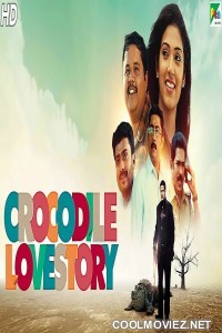 Crocodile Love Story (2019) Hindi Dubbed South Movie