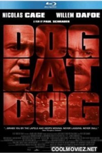 Dog Eat Dog (2016) Full English Movie