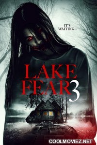 Lake Fear 3  (2018) English Movie