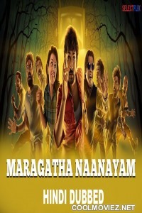 Maragatha Naanayam (2019) Hindi Dubbed South Movie