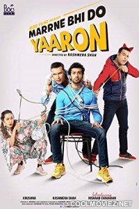 Marrne Bhi Do Yaaron (2019) Hindi Movie