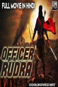 Officer Rudra (2018) Hindi Dubbed South Movie