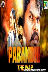 Pabandhi The War (2019) Hindi Dubbed South Movie
