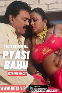 Pyasi Bahu (2023) HotX Original