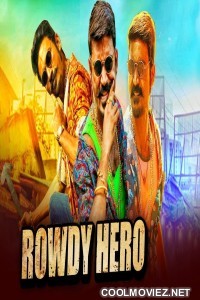 Rowdy Hero (2019) Hindi Dubbed South Movie