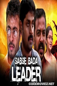 Sabse Bada Leader (2019) Hindi Dubbed South Movie