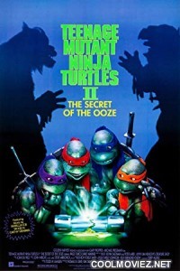 Teenage Mutant Ninja Turtles II The Secret of the Ooze (1991) Hindi Dubbed Movie