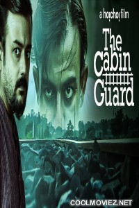 The Cabin Guard (2019) Bengali Movie