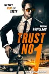 Trust No 1 (2019) Hindi Dubbed Movie