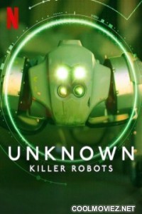 Unknown Killer Robots (2023) Hindi Dubbed Movie