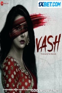 Vash Possessed by the Obsessed (2023) Hindi Movie