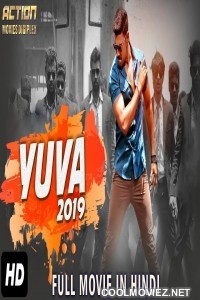 Yuva (2019) Hindi Dubbed South Movie
